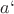$a`$