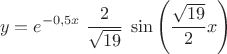 $$y=e^{-0,5x}\;\frac{2}{\sqrt{19}}\;\sin\left(\frac{\sqrt{19}}{2}x\right)$$
