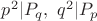 $p^2|P_q, \ q^2|P_p$