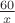 $\frac{60}{x}$