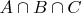 $A \cap B \cap C$
