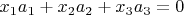 $x_1a_1+x_2a_2+x_3a_3=0$