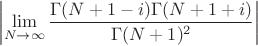 $$\left\lvert \lim\limits_{N \to \infty} \frac{ \Gamma(N+1-i) \Gamma(N+1+i) }{ \Gamma(N+1)^2}\right\rvert$$
