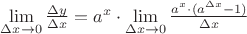 $\lim\limits_{\Delta{x}\to{0}}{\frac{\Delta{y}}{\Delta{x}}=a^x\cdot{\lim\limits_{\Delta{x}\to{0}}{\frac{a^x\cdot{(a^{\Delta{x}}-1})}{\Delta{x}}}$