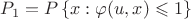 $P_{1}=P \left\lbrace  x: \varphi(u,x)\leqslant 1 \right\rbrace$