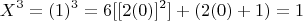 $$X^3= (1)^3 = 6 [ [2(0)]^2 ] +(2(0)+1) = 1 $$