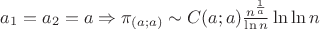 $a_1 = a_2 = a \Rightarrow \pi _{(a;a)} \sim C(a;a) \frac{n^\frac{1}{a}}{\ln n} \ln \ln n$