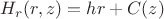 $H_r(r, z) = h r + C(z)$
