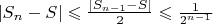 $\left| S_n-S \right| \leqslant \frac{\left| S_{n-1}-S \right|}{2} \leqslant \frac{1}{2^{n-1}}$