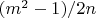 $(m^2-1)/2n$