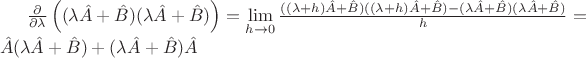 $\frac{\partial}{\partial \lambda}\left((\lambda\hat{A}+\hat{B})(\lambda\hat{A}+\hat{B})\right)=\lim\limits_{h\to 0}\frac{((\lambda+h)\hat{A}+\hat{B})((\lambda+h)\hat{A}+\hat{B})-(\lambda\hat{A}+\hat{B})(\lambda\hat{A}+\hat{B})}{h}=\\\hat{A}(\lambda\hat{A}+\hat{B})+(\lambda\hat{A}+\hat{B})\hat{A}$