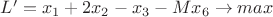 $L'=x_1+2x_2-x_3-Mx_6\to max$