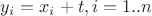 $y_i = x_i + t, i=1..n$