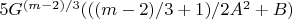 $5G^{(m-2)/3}(((m-2)/3 +1)/2A^2+B)$