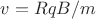 $v={RqB}/{m}$