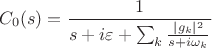 $$C_0(s)=\frac{1}{s+i\varepsilon+\sum_k\frac{|g_k|^2}{s+i\omega_k}}$$