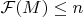 $\mathcal{F}(M)\leq n$
