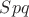$Spq$