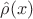 $\hat \rho (x)$