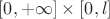 $[0, +\infty] \times [0,l]$