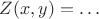 $Z(x, y) = \dots$ $Z(x, y) = \dots$