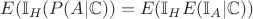 $E(\mathbb{I}_H(P(A|\mathbb{C}))= E(\mathbb{I}_HE(\mathbb{I}_A|\mathbb{C}))$