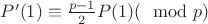 $P'(1) \equiv \frac {p-1}{2}P(1) (\mod p)$ $P'(1) \equiv \frac {p-1}{2}P(1) (\mod p)$