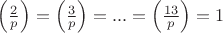 $\left(\frac{2}{p}\right)=\left(\frac{3}{p}\right)=...=\left(\frac{13}{p}\right)=1$
