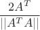 $\dfrac{2A^T}{||A^TA||}$