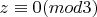 $ z\equiv{0}(mod3) $