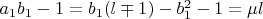 $a_1b_1-1=b_1(l\mp 1)-b_1^2-1= \mu l$