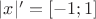 $|x|'=[-1;1]$