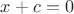 $x+c=0$