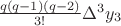 $\frac{q(q-1)(q-2)} {3!} \Delta^3 y_3$