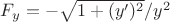 $F_y = - \sqrt{1+(y')^2}/y^2$