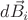 $d\vec{B}_{i}$