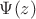 $\Psi(z)$
