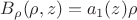 $B_{\rho}(\rho, z)=a_1(z)\rho$