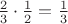 $\frac23\cdot\frac12=\frac13$