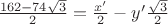 $\frac{162-74\sqrt3}{2} = \frac{x'}{2}- y'\frac{\sqrt3}{2}$