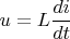 $$u=L\frac{di}{dt}$$