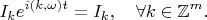 $$I_ke^{i(k,\omega)t}=I_k,\quad \forall k\in\mathbb{Z}^m.$$