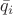 $\bar{q}_i$