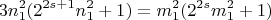 $$ 3n_1^2(2^{2s+1}n_1^2+1) = m_1^2(2^{2s}m_1^2+1)$$