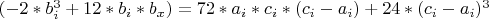$(-2*b_i^3+12*b_i*b_x)=72*a_i*c_i*(c_i-a_i)+24*(c_i-a_i)^3$