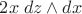 $2x\;dz\wedge dx$