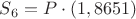 $S_6=P\cdot(1,8651)$