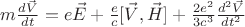 $m\frac{d \vec V}{dt}=e\vec E+\frac{e}{c}[\vec V,\vec H}]+\frac{2e^2}{3c^3} \frac{d^2 \vec {V}}{dt^2}$