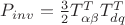 $P_{inv} = \frac{3}{2} T_{\alpha\beta}^T T_{dq}^T$