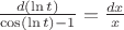 $\frac{d(\ln t)}{\cos(\ln t)-1}=\frac{dx}{x}$